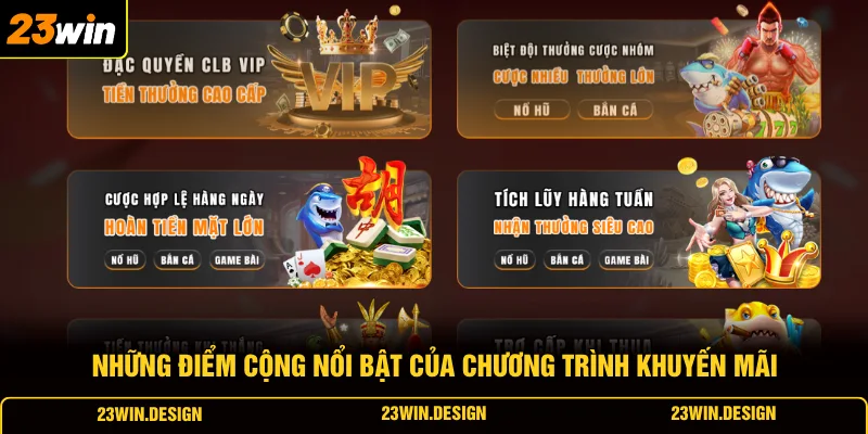 Khuyến Mãi 23WIN 3 Những điểm cộng nổi bật của chương trình khuyến mãi